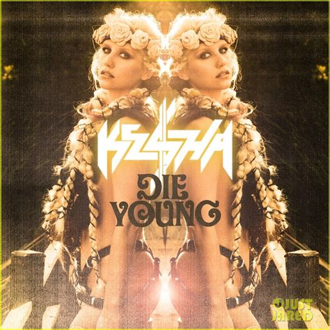 kesha die young